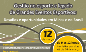 Abertas inscrições para o Seminário “Gestão no Esporte e legado de grandes eventos esportivos”