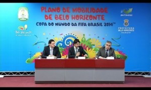 Estado e PBH lançam plano de mobilidade para a Copa do Mundo de 2014.