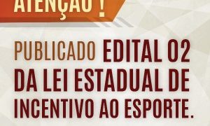 Publicado o edital 02/2017 da Lei Estadual de Incentivo ao Esporte