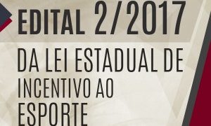 Publicada classificação de pré-projetos protocolados no edital 02 da Lei Estadual de Incentivo ao Esporte