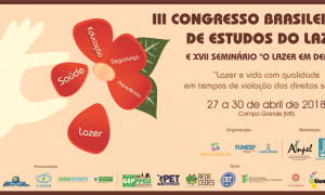 III Congresso Brasileiro de Estudos do Lazer e XVII Seminário “O Lazer em Debate”