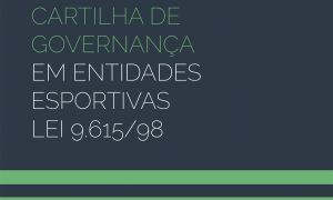 Conheça a Cartilha de Governança em Entidades Esportivas do Ministério do Esporte