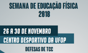 Semana da Educação Física – UFOP 2018