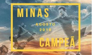 Está no ar o Minas Campeã – Retrospectiva de Agosto!