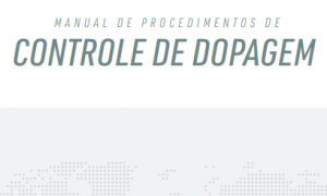 Conheça o Manual de Procedimento de Controle de Dopagem da Autoridade Brasileira de Controle de Dopagem – ABCD