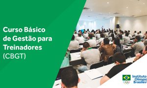 Curso Básico de Gestão para Treinadores (CBGT)