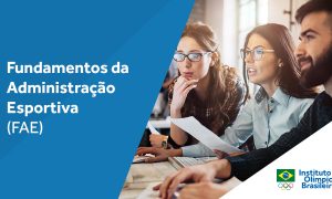 Curso Fundamentos da Administração Esportiva (FAE)