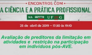 Encontro com a Ciência e a Prática Profissional – Avaliação de preditores da limitação em atividades e restrição na participação em indivíduos pós-AVE