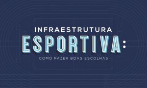 Secretaria Especial do Esporte lança websérie com orientações de como elaborar projetos de infraestrutura esportiva