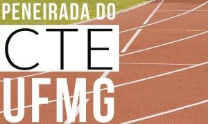 Oportunidade: CTE UFMG realiza peneirada de atletismo no dia 15 de fevereiro