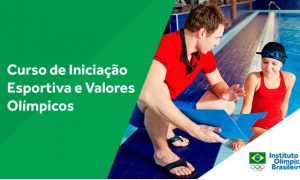 Curso de Iniciação Esportiva e Valores Olímpicos para profissionais e estudantes de Educação Física de todo o país