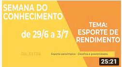 Palestra: Esporte paralímpico – Desafios e possibilidades | Semana do Conhecimento