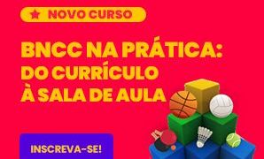 Curso do Impulsiona ajuda professores a implementarem a nova Base Nacional Comum Curricular (BNCC) nas aulas