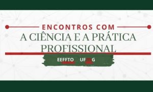 Programe-se: EEFFTO promove palestras dos Encontros com a Ciência e a Prática Profissional