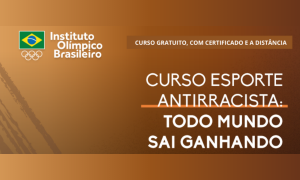 Conheça o curso “Esporte Antirracista: Todo Mundo Sai Ganhando”!