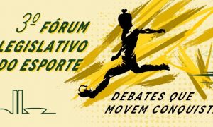 Inscrições abertas para o 3° Fórum Legislativo do Esporte da Câmara dos Deputados